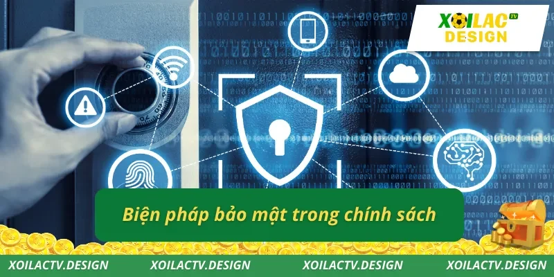 Biện pháp bảo mật của chính sách