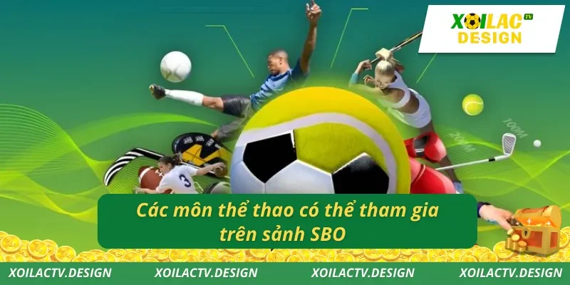 Các môn thể thao có thể tham gia trên sảnh SBO