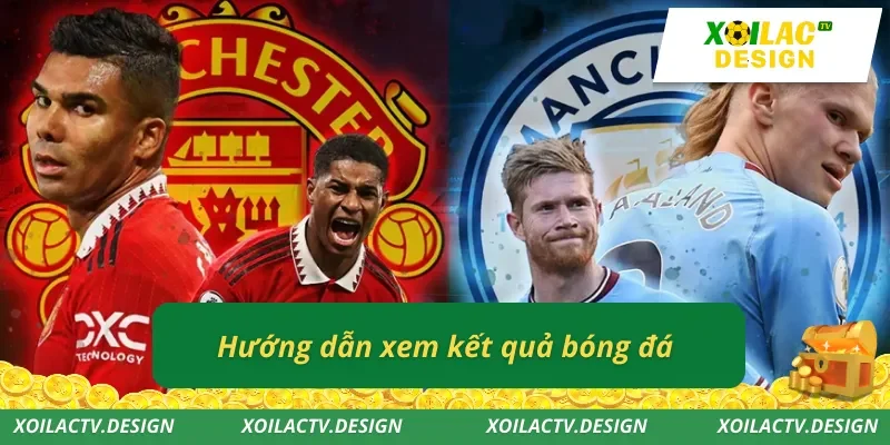 Hướng dẫn xem kết quả bóng đá