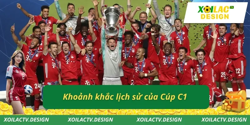 Khoảnh khắc lịch sử của Cúp C1