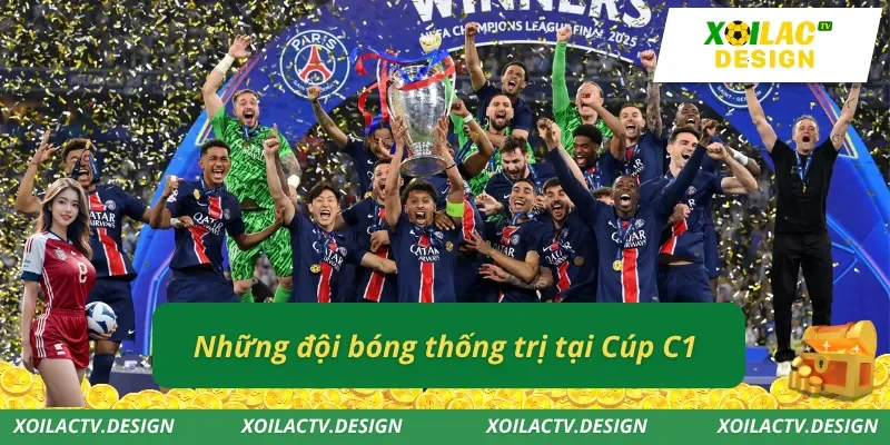 Những đội bóng thống trị tại Cúp C1
